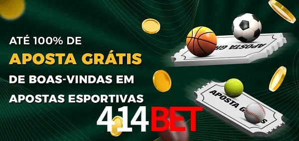 414BETbet Ate 100% de Aposta Gratis